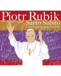 Piotr Rubik - Santo Subito - Cantobiografia JP II (2CD)